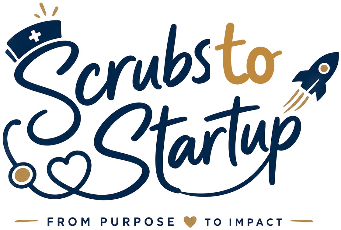 Scrubs to Startup, business launch for nurse entrepreneurs